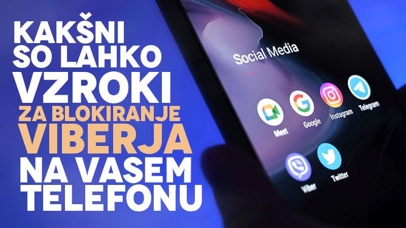 Kakšni so lahko vzroki za blokiranje Viberja