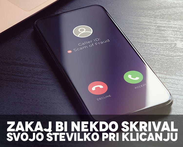 Zakaj bi nekdo skrival svojo številko pri klicanju drugih